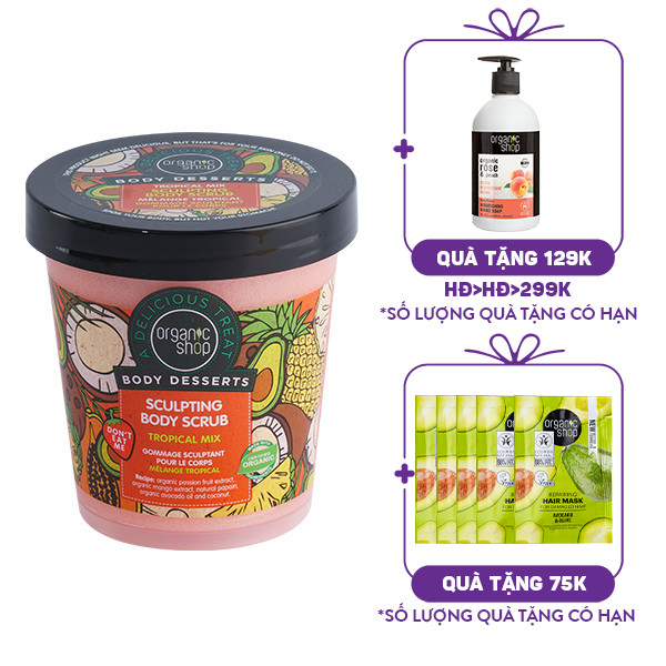 Tẩy Tế Bào Chết Toàn Thân Organic Shop Body Desserts Tropical Mix Sculpting Body Scrub (450ml)